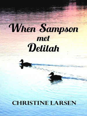 cover image of When Sampson met Delilah